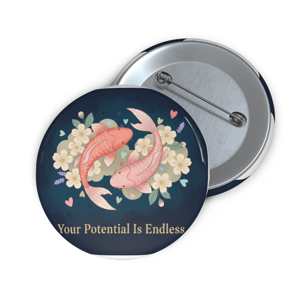 Koi Pin Button – Your Potential is Endless