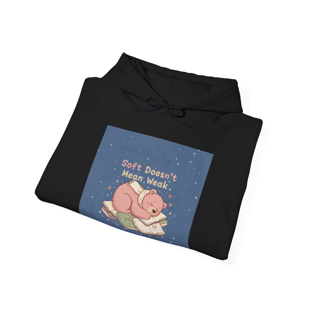 Bear Hoodie – Soft Doesnt Mean Weak