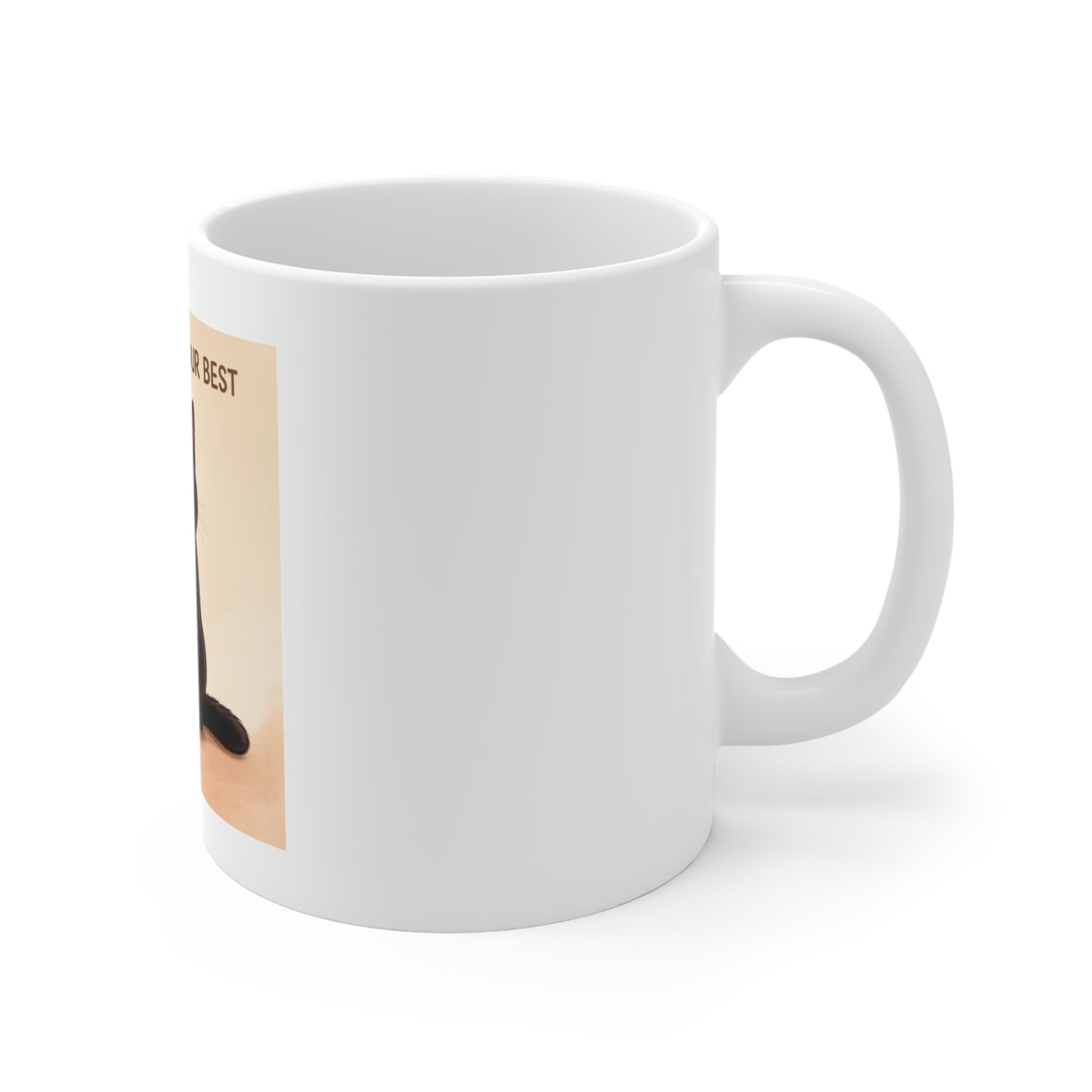 YOURE DOING YOUR BEST Mug 11oz