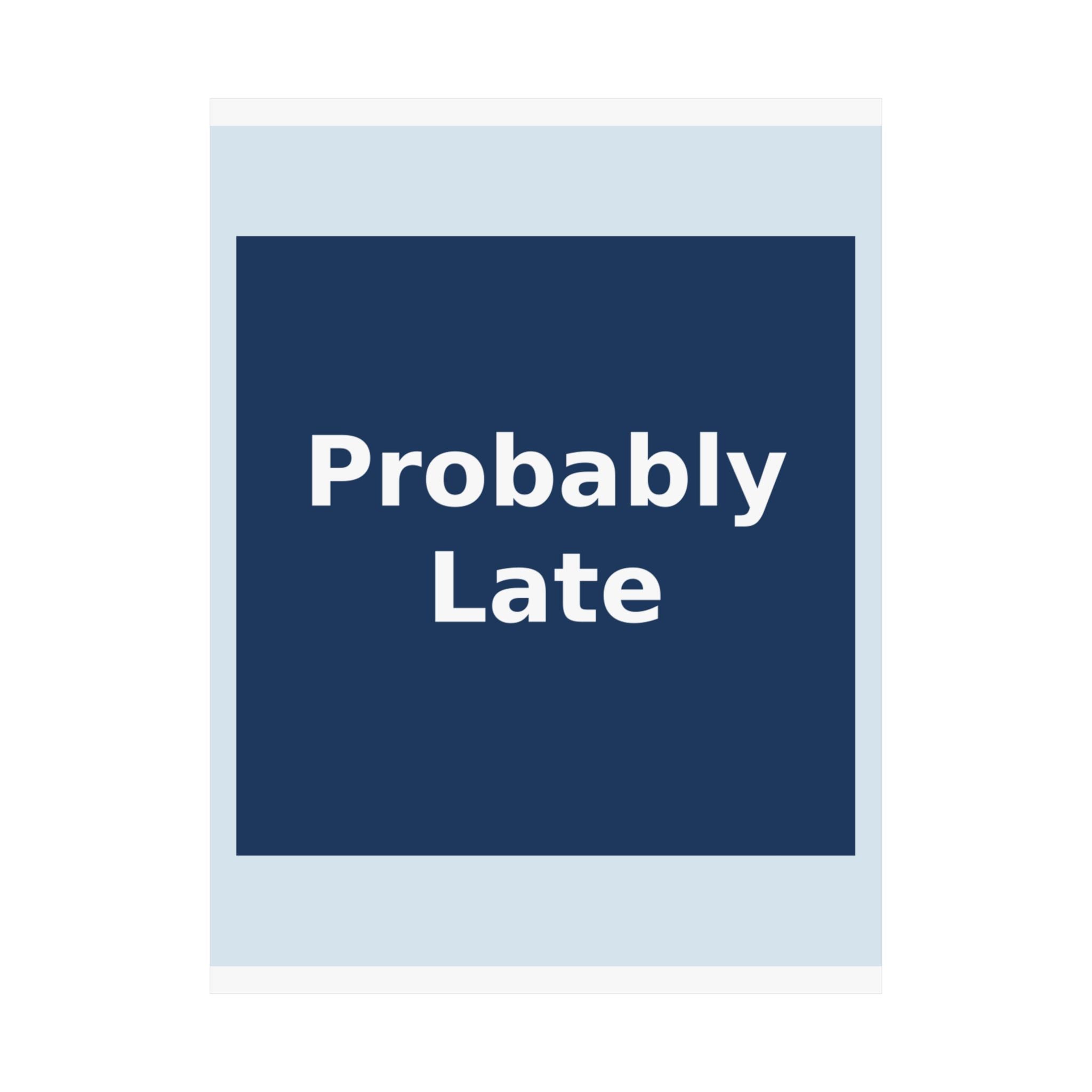 "Probably Late" Black Cat Poster | Trendy Gift for Her | Lifestyle | KayKay Classics