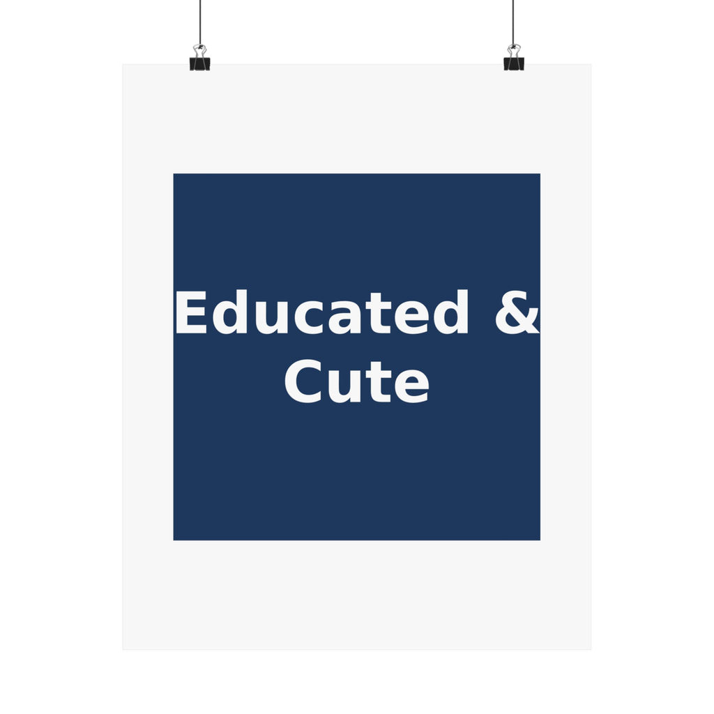 Educated & Cute - KayKay Poster
