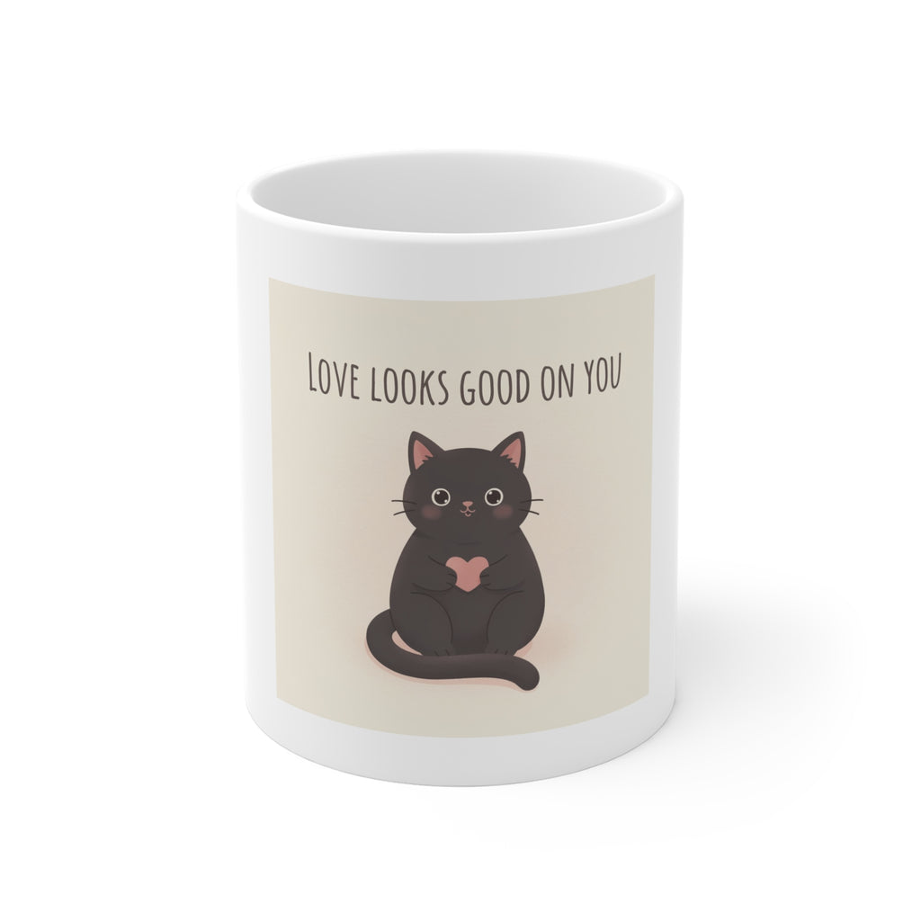 Love looks good on you Mug 11oz
