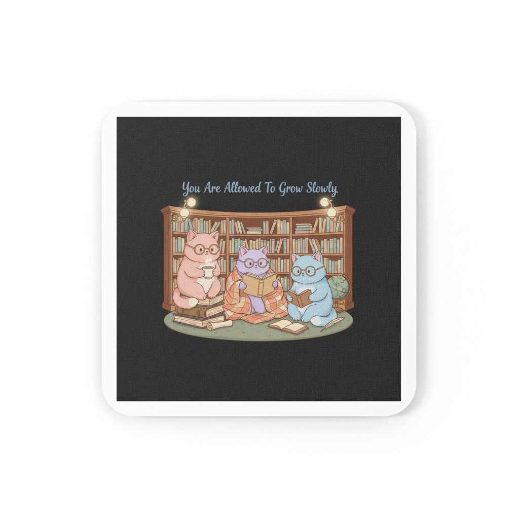 Cats With Glasses Cork Coaster – You Are Allowed to Grow Slowly