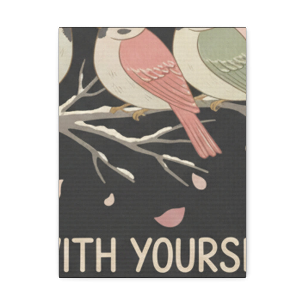 Be Gentle With Yourself Canvas