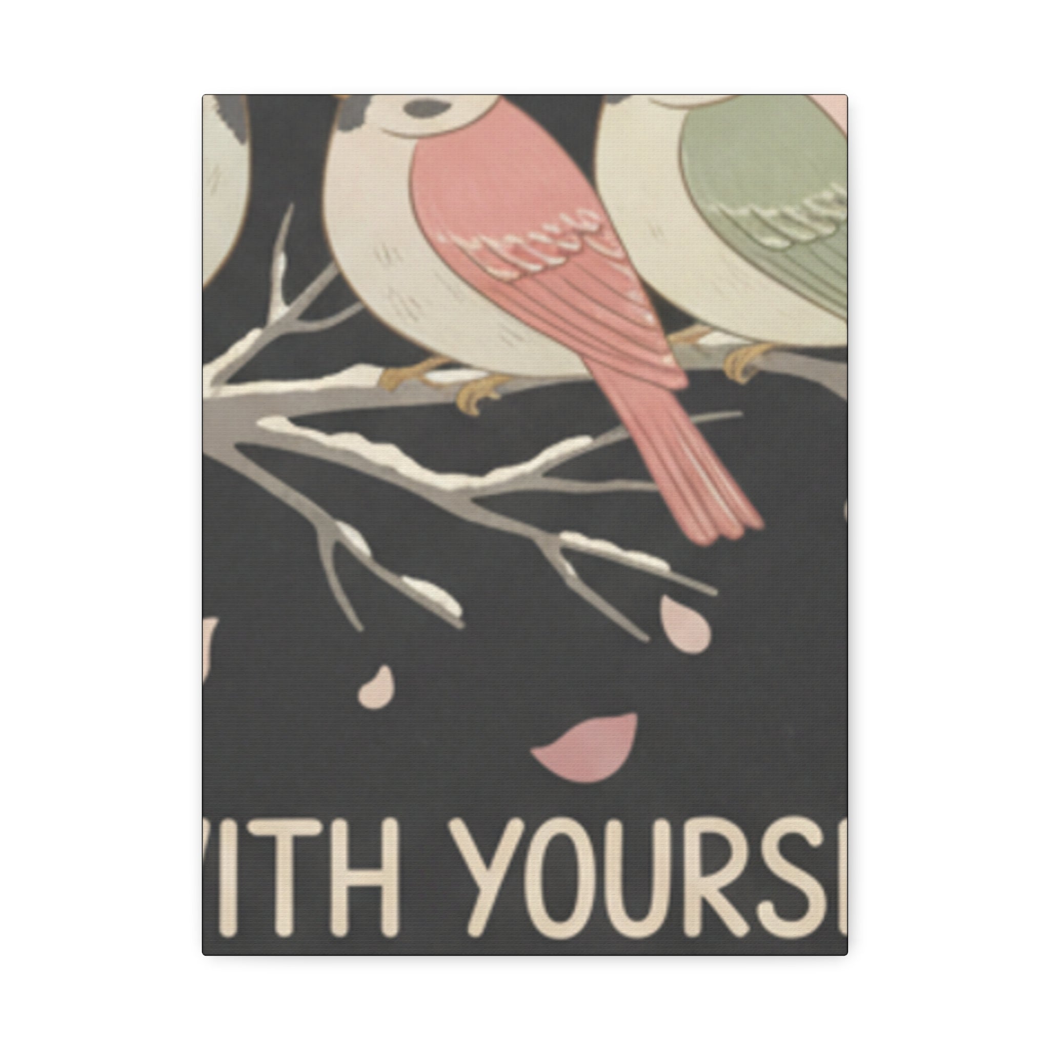 Be Gentle With Yourself Canvas
