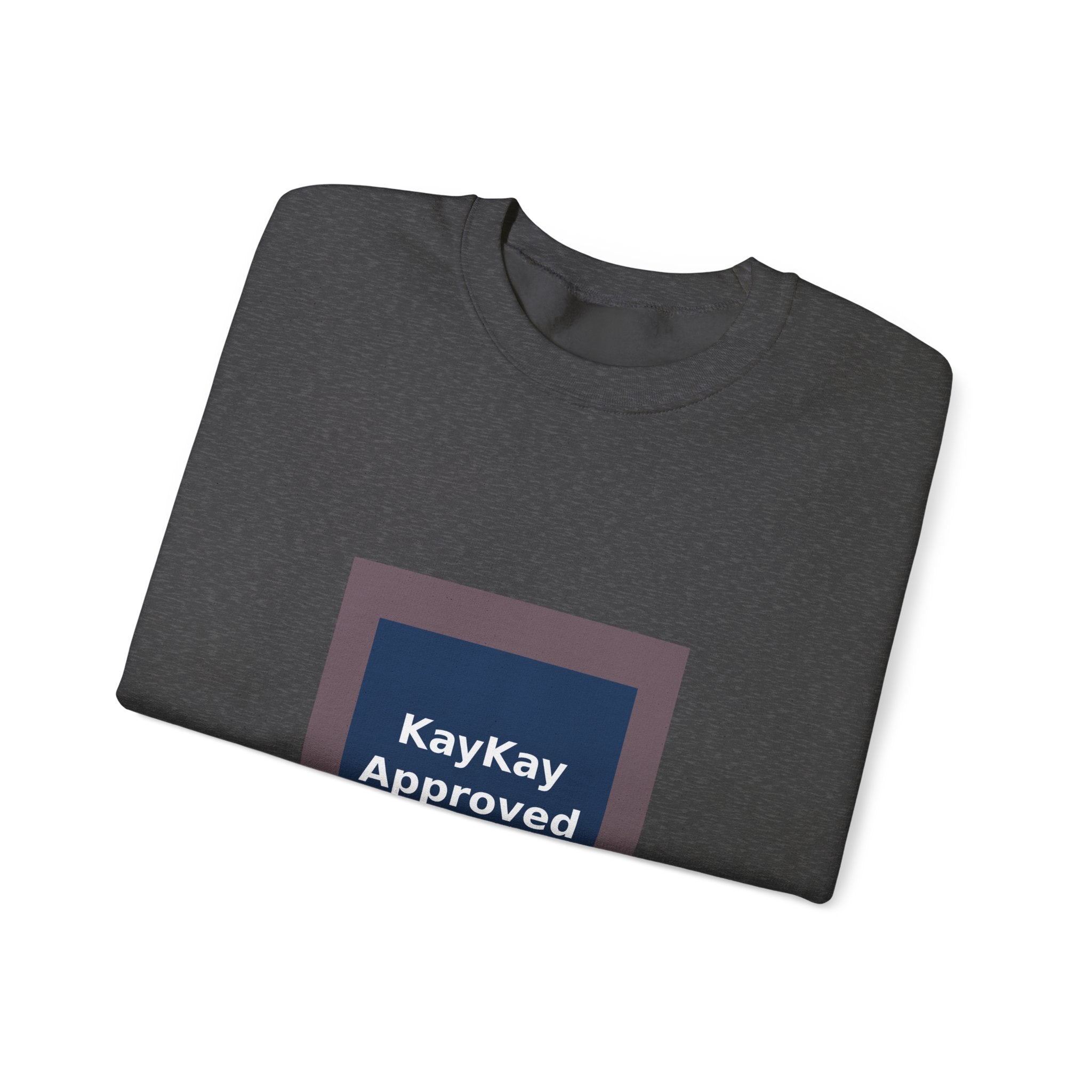 KayKay Approved - KayKay Crewneck