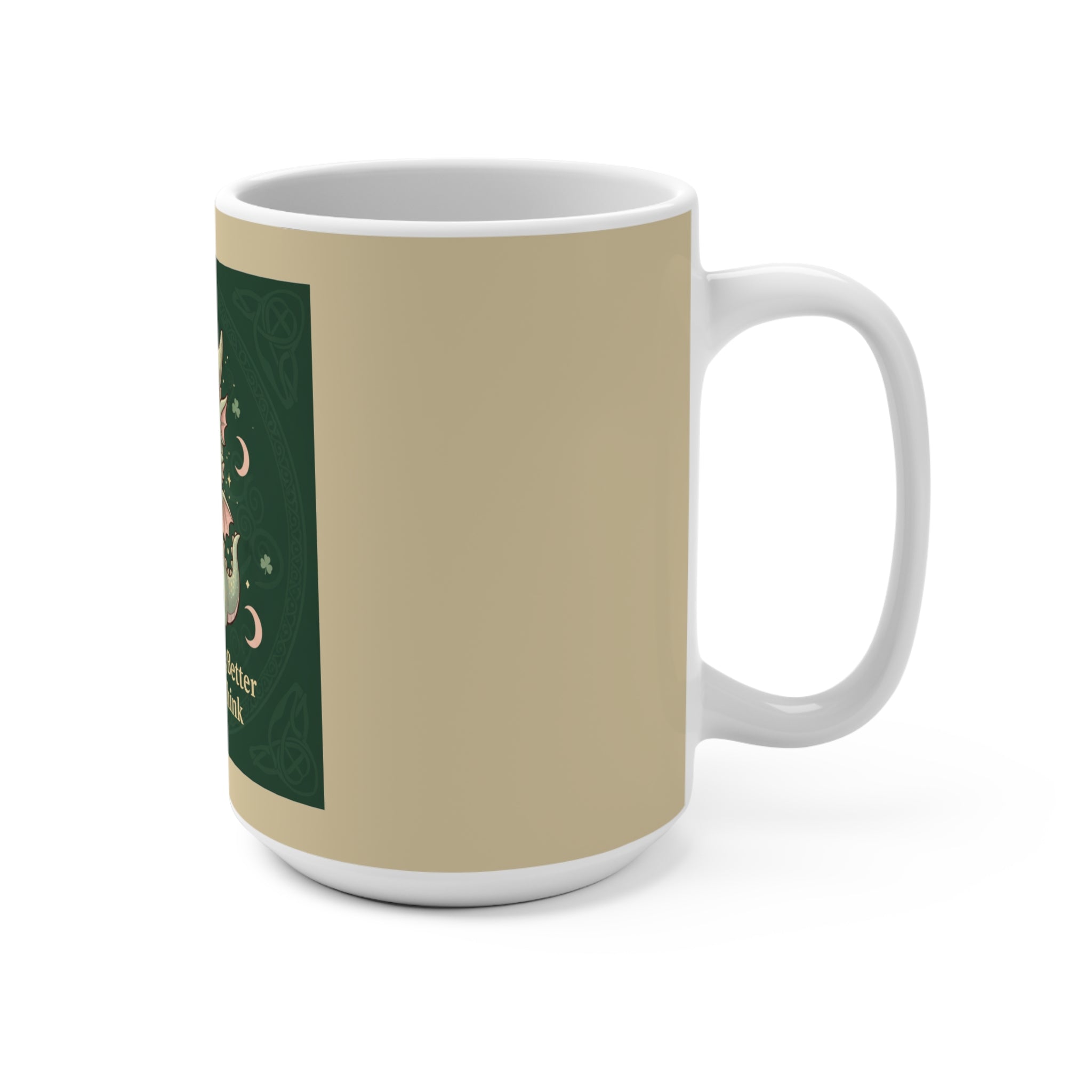 Dragon Mug 15oz – You Are Doing Better Than You Think