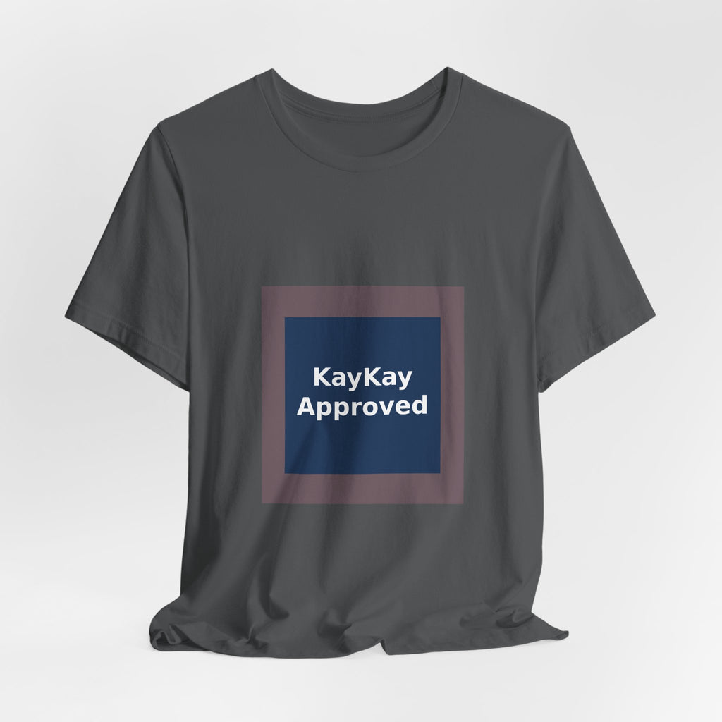 KayKay Approved - KayKay Women Tee