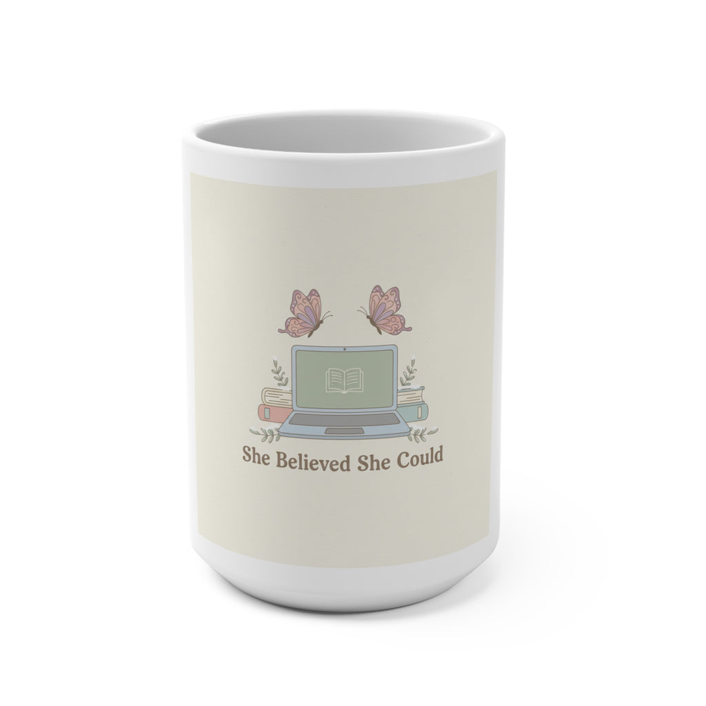 She Believed She Could Mug 15oz