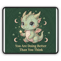 Dragon Mouse Pad – You Are Doing Better Than You Think