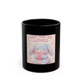 YOU ARE SO LOVED Black Mug