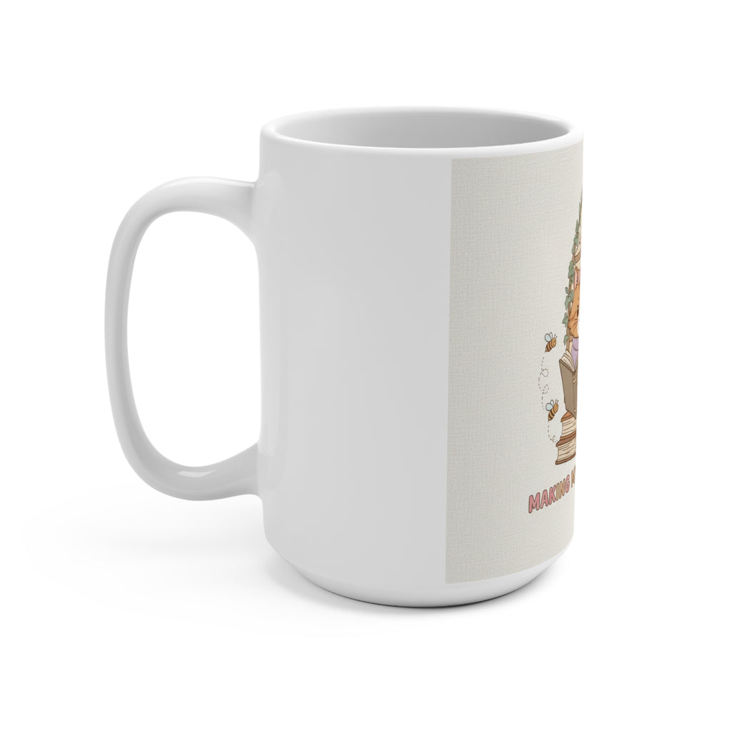 MAKING MY DREAMS HAPPEN Cat Mug 15oz