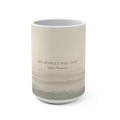 THIS MOMENT WILL PASS Mug 15oz