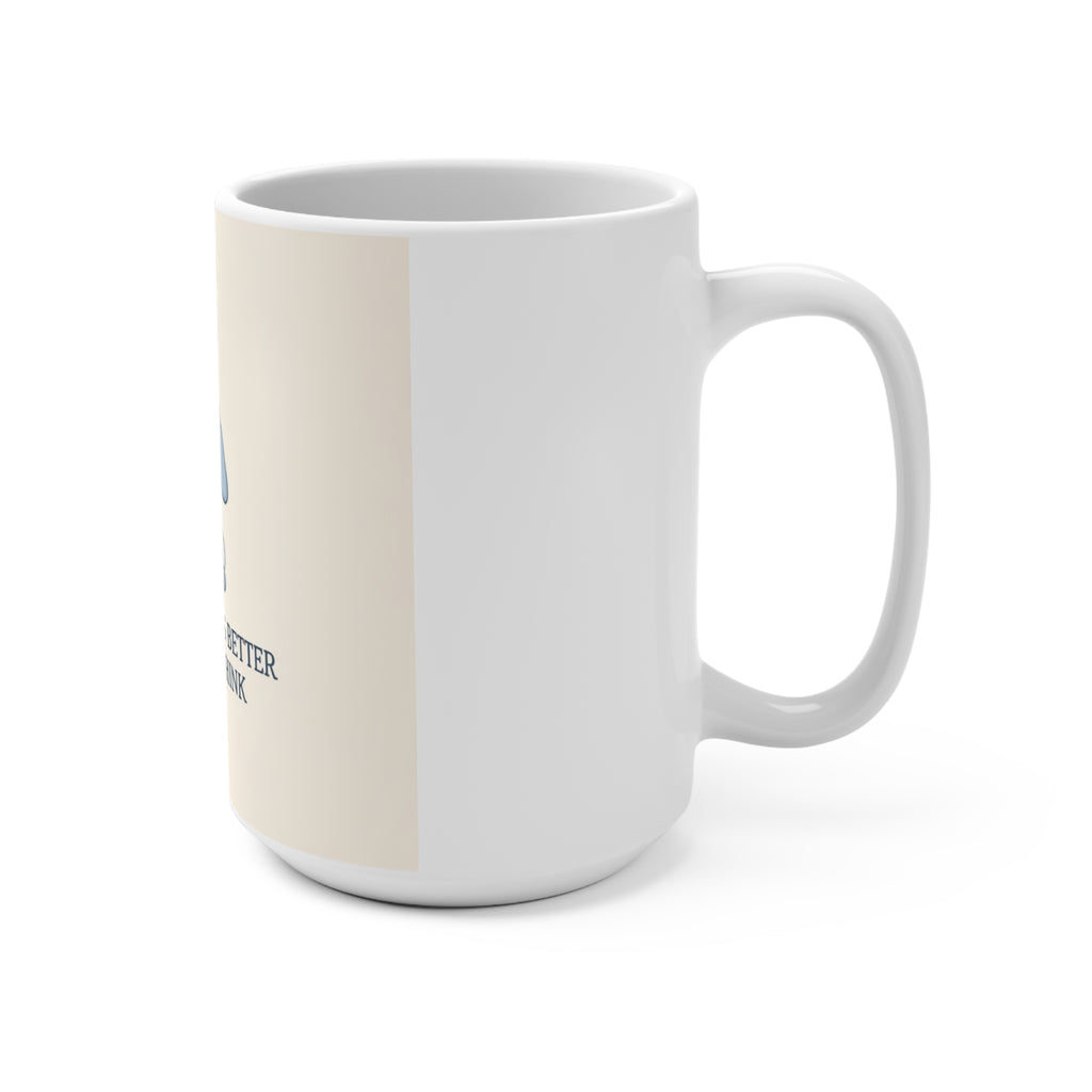 YOU ARE DOING BETTER THAN YOU THINK Rabbit Mug 15oz
