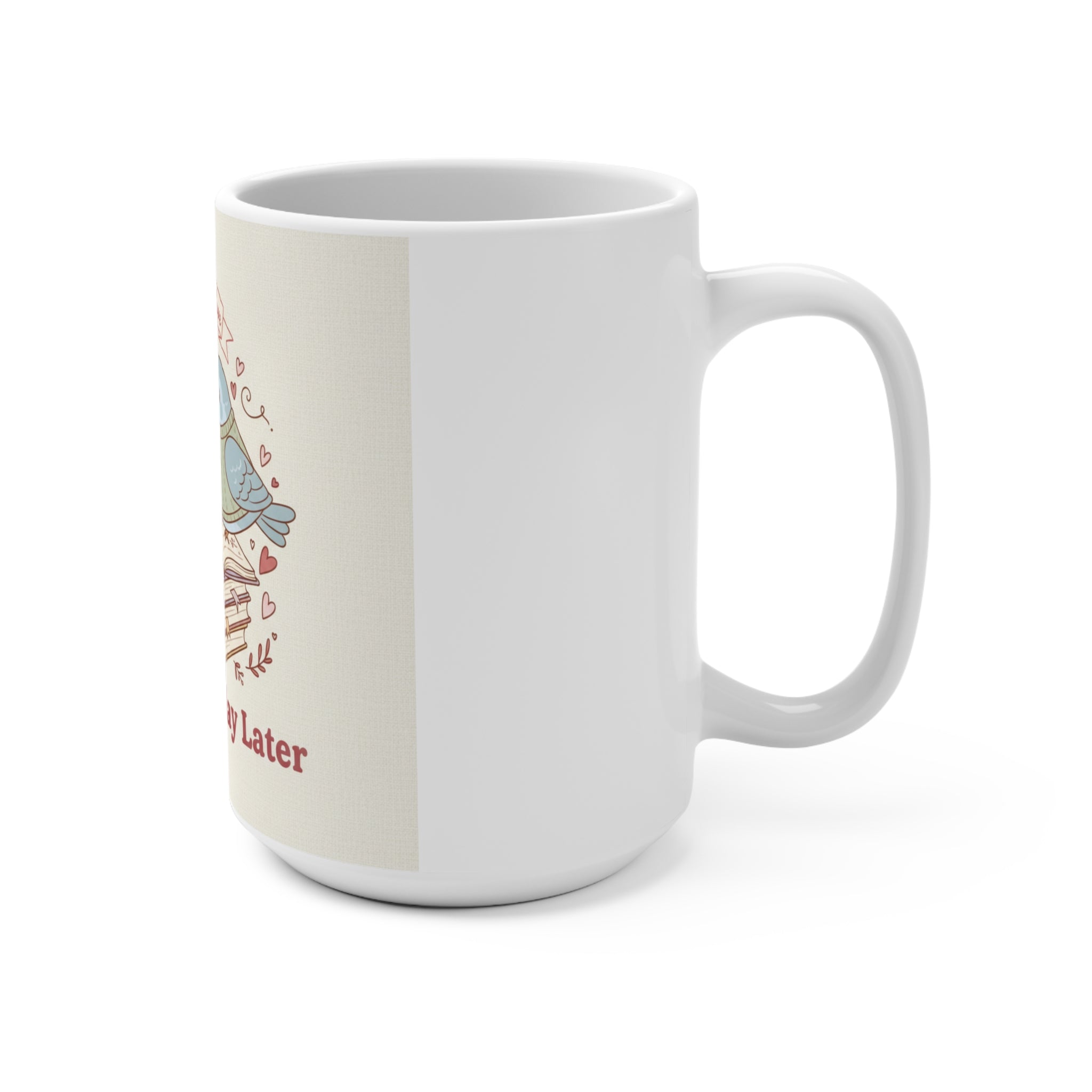 Study Now, Slay Later Birds Mug 15oz