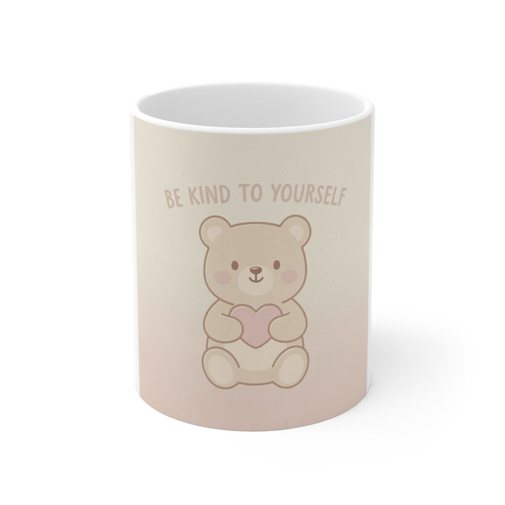 BE KIND TO YOURSELF Mug 11oz