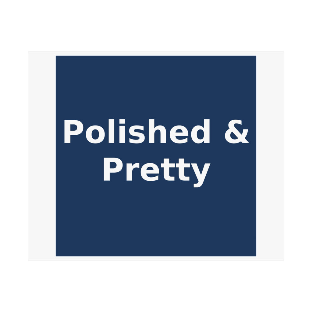 Polished & Pretty - KayKay Poster