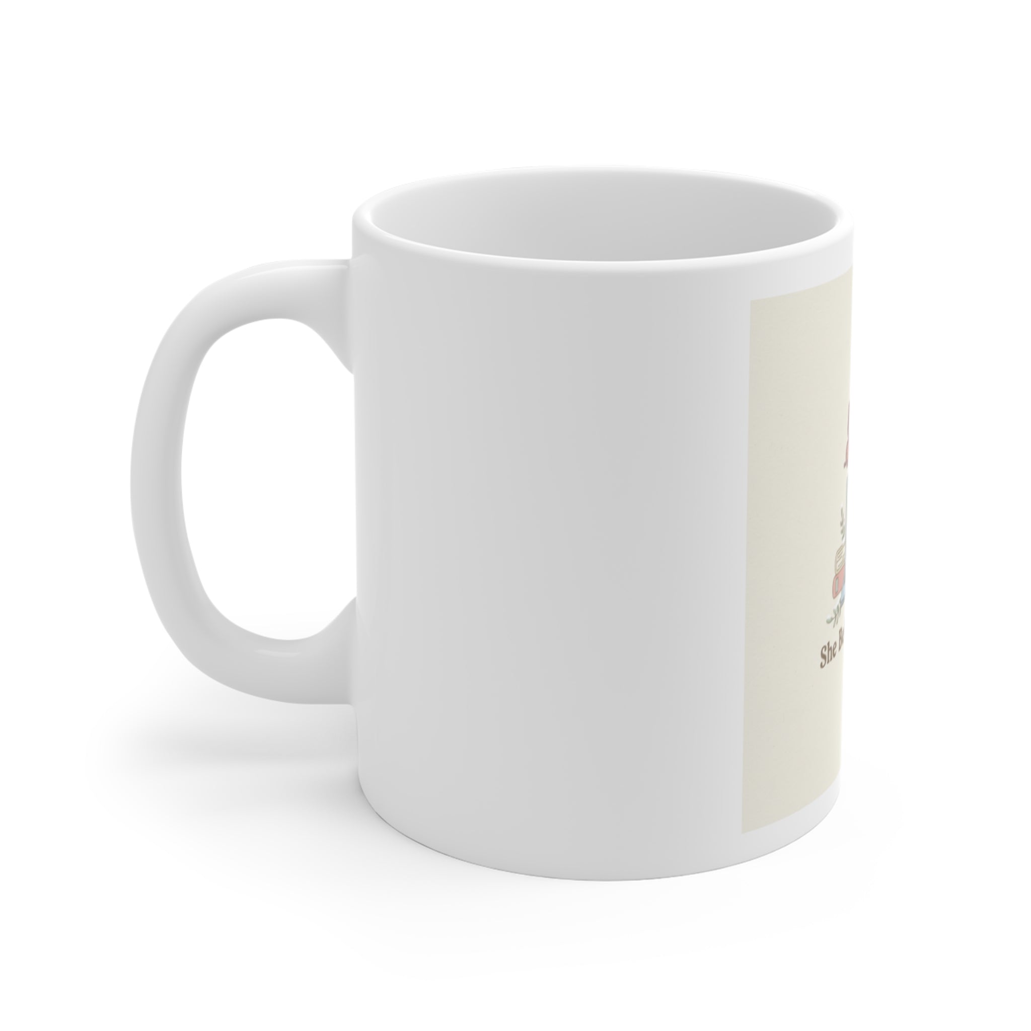 She Believed She Could Mug 11oz