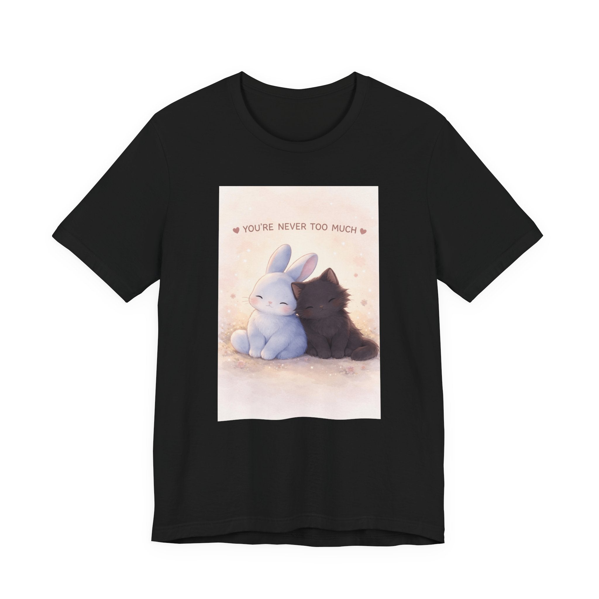 "YOU'RE NEVER TOO MUCH" Black Cat Women Tee | College Girl Gift | Fashion | KayKay Classics