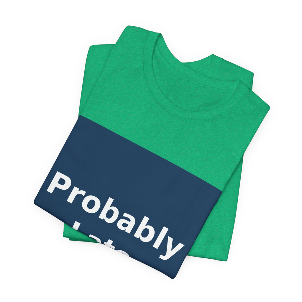 "Probably Late" Black Cat Women Tee | College Girl Gift | Fashion | KayKay Classics