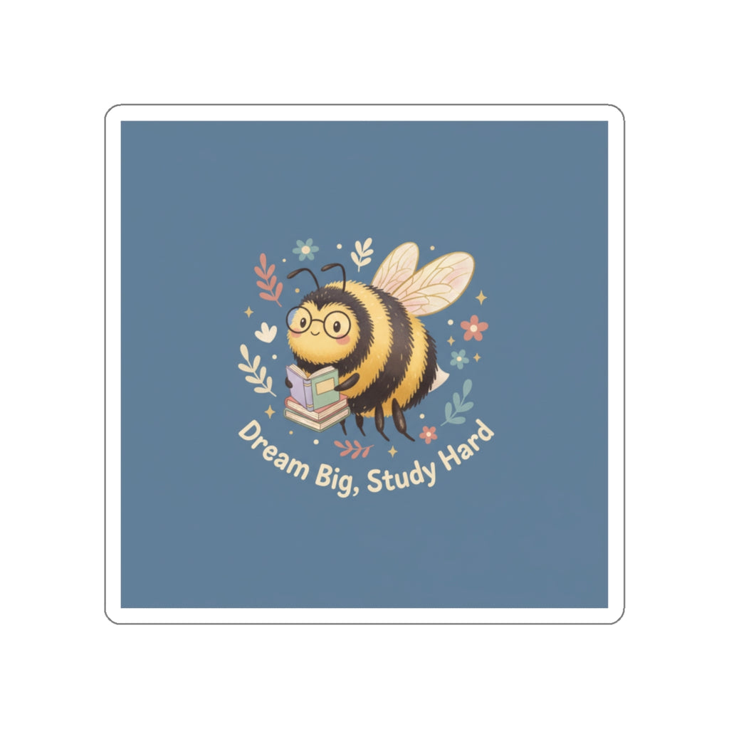 Bee Die-Cut Sticker – Dream Big Study Hard