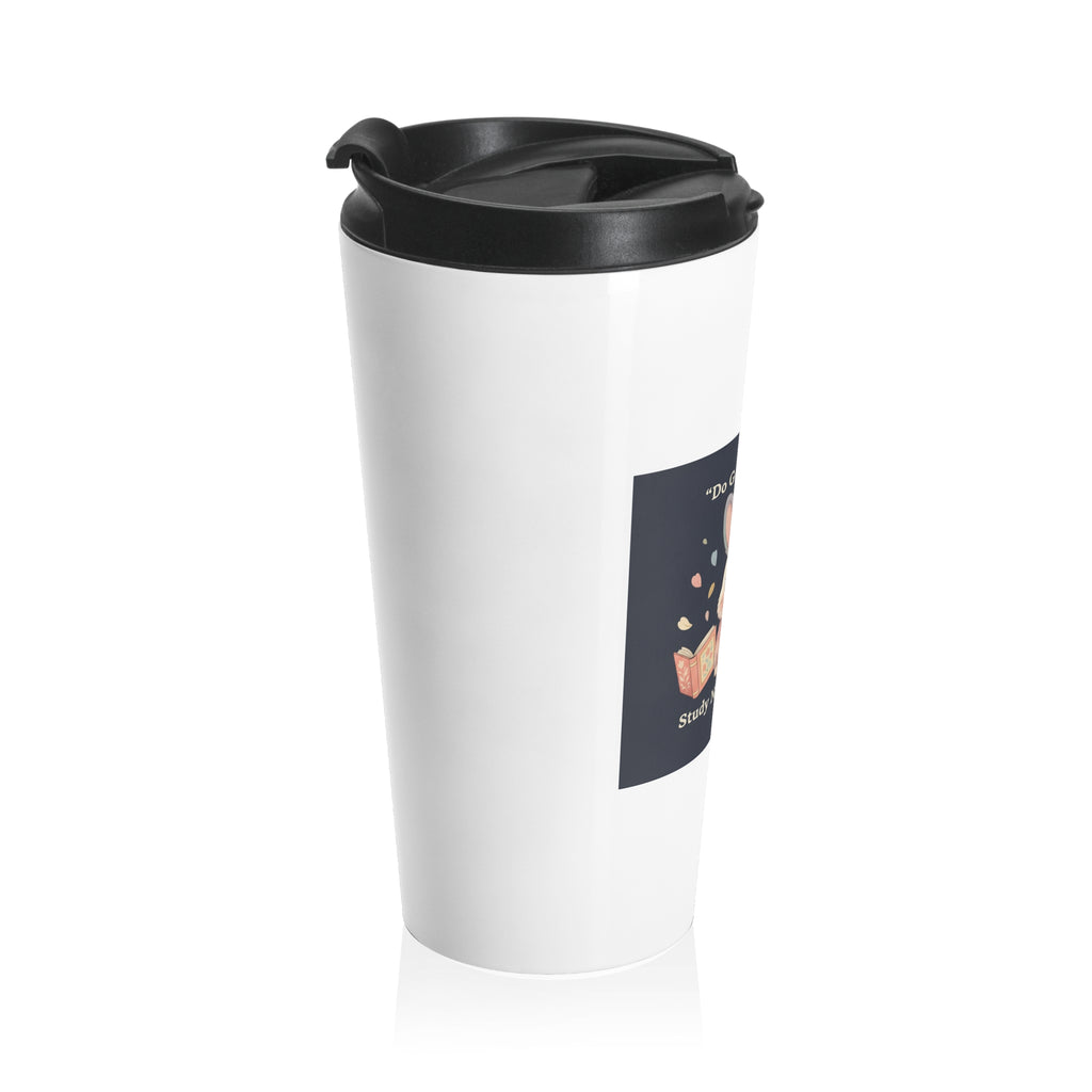 Bunny Travel Mug – Do Good Be Good Study Now Slay Later