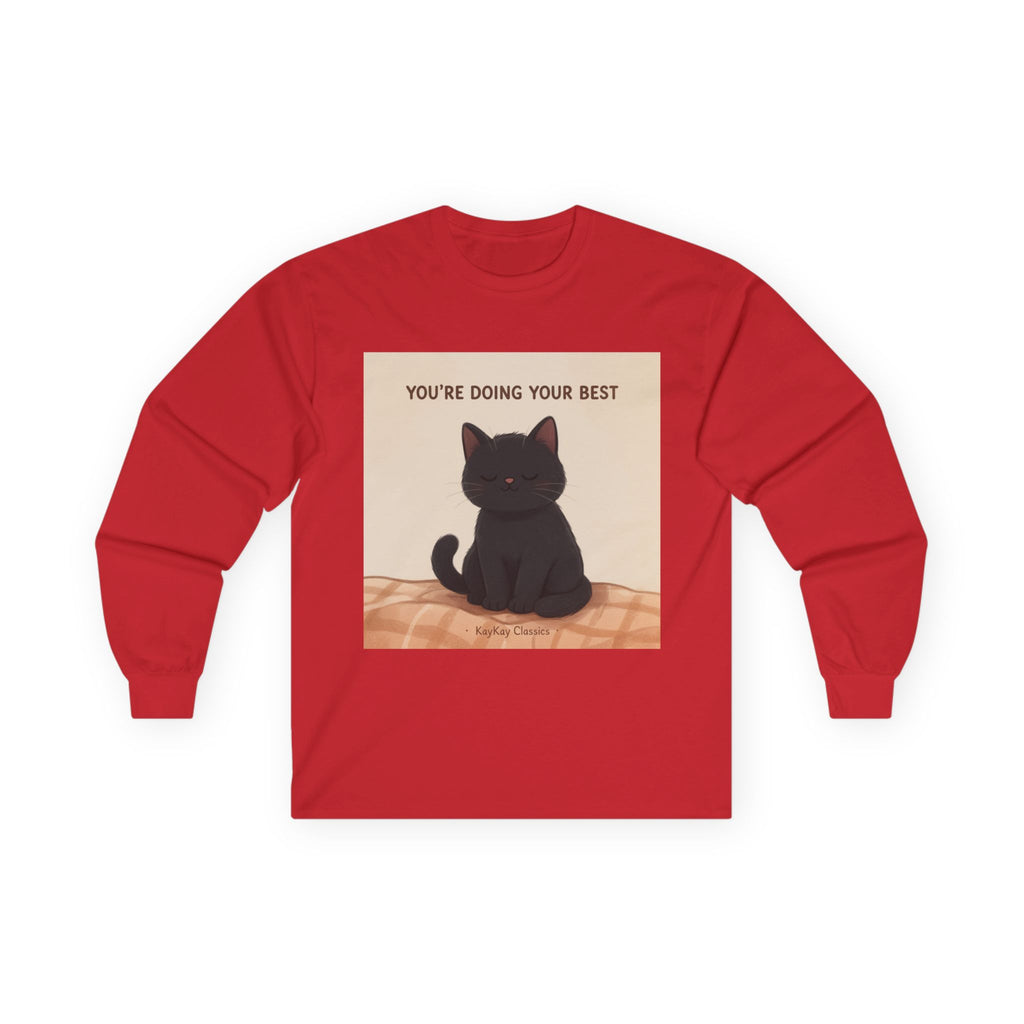 YOURE DOING YOUR BEST Cat Long Sleeve Tee