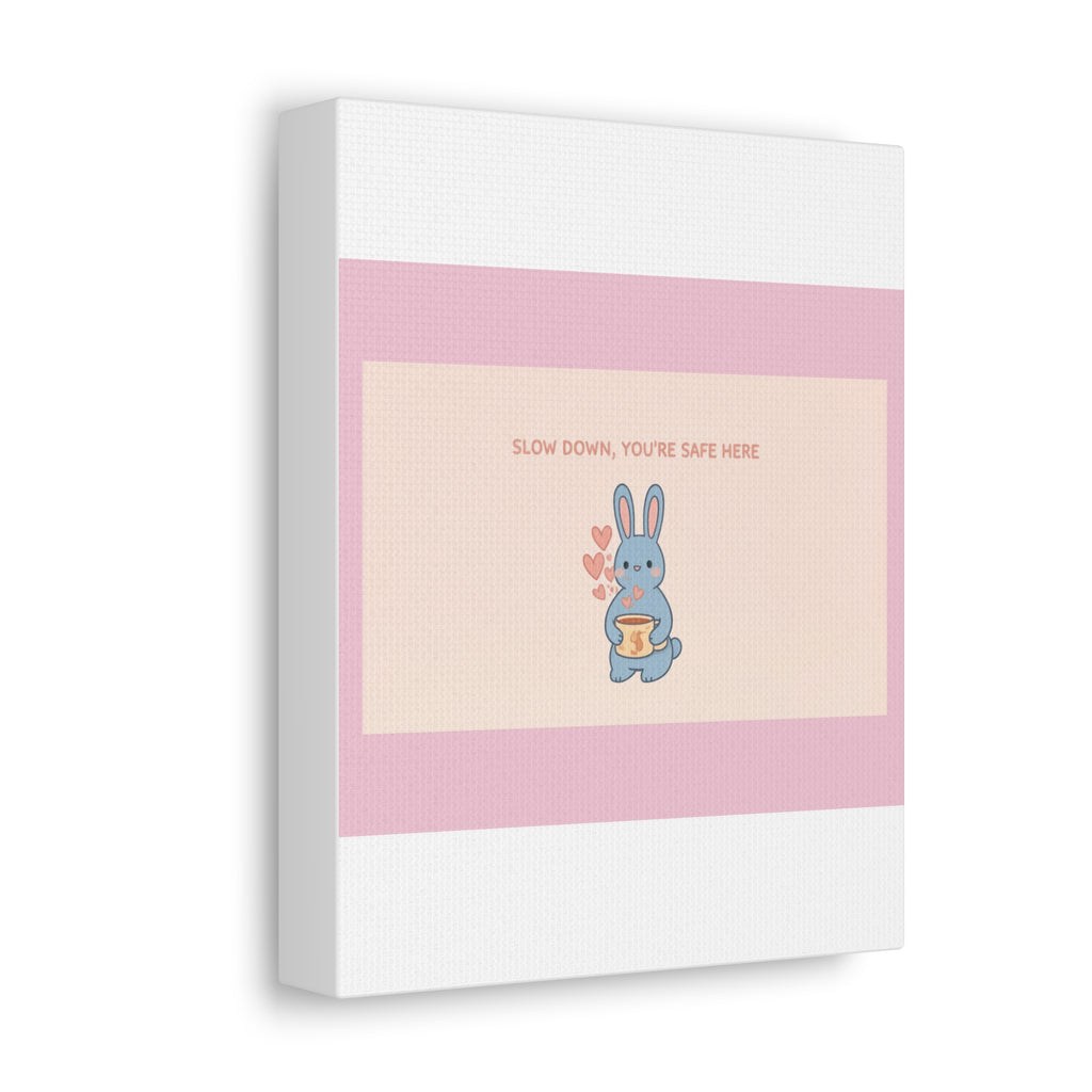 "SLOW DOWN, YOU'RE SAFE HERE" Black Cat Canvas | Trendy Gift for Her | Lifestyle | KayKay Classics
