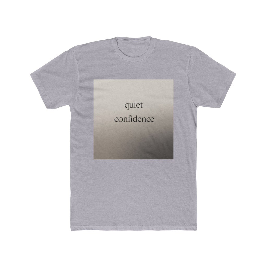 quiet confidence Unisex Tee