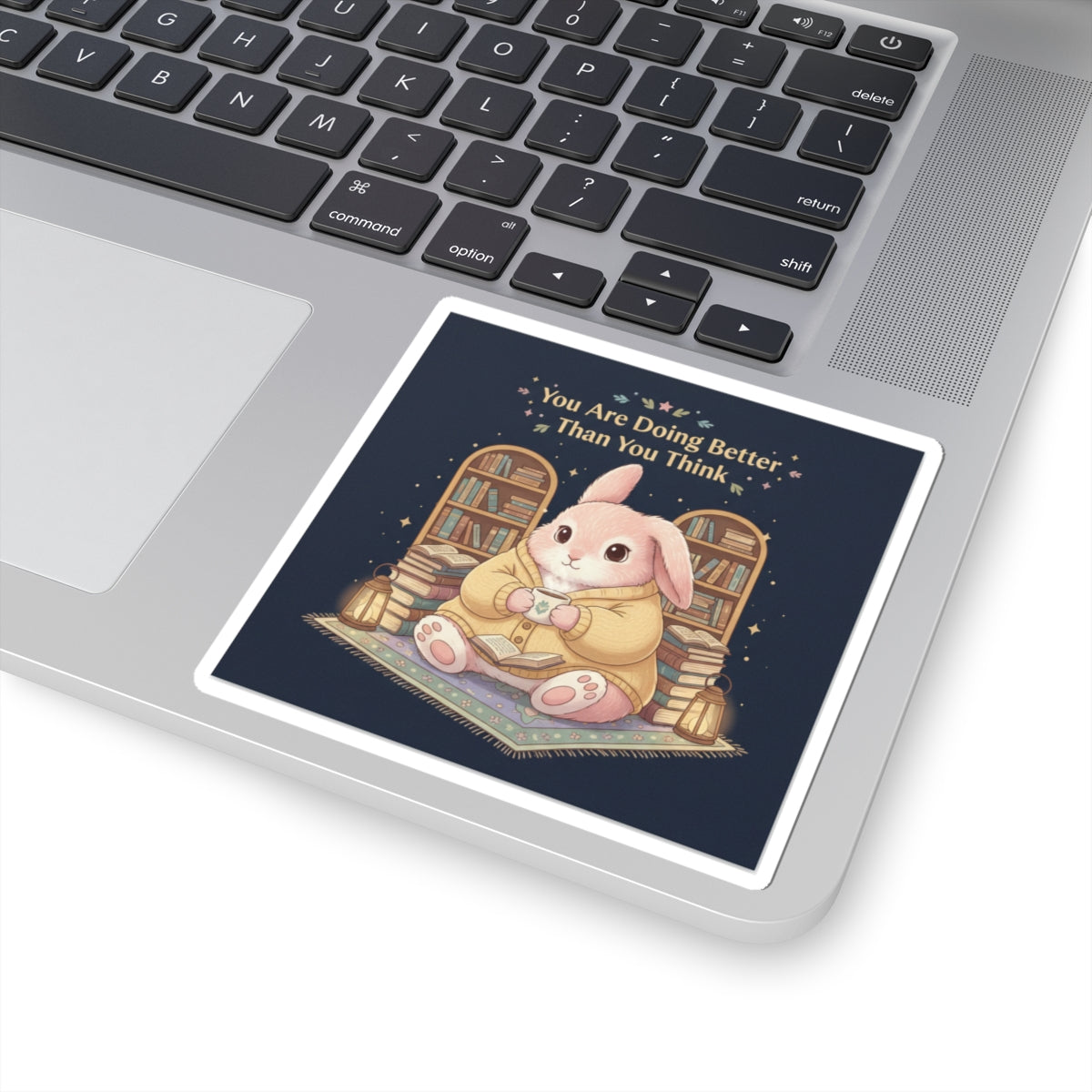 Bunny Kiss-Cut Sticker – You Are Doing Better Than You Think
