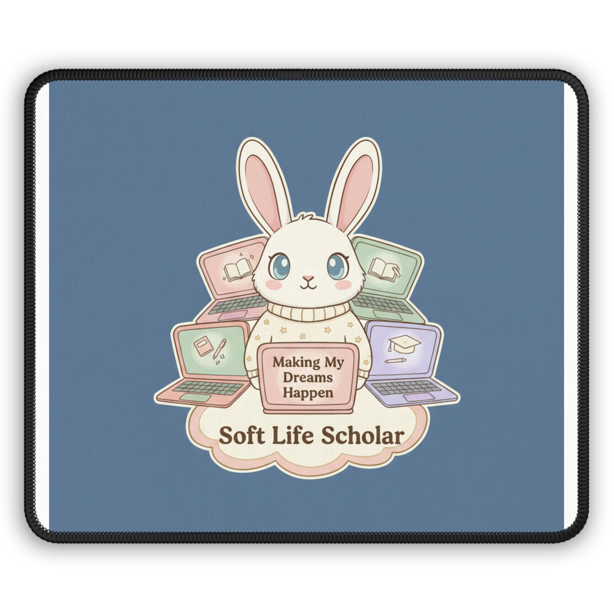 Bunny Mouse Pad – Making My Dreams Happen Soft Life Schola